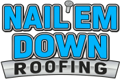 Nail ‘Em Down Roofing